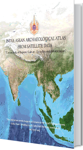 India-Asean Archaeological Atlas from Satellite Data